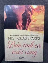 Bản tình ca cuối cùng Nicholas Sparks 2011 mới 75% ố vàng nhẹ HPB1305