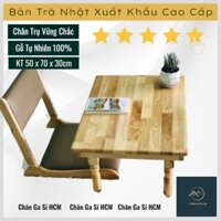 ✨Bàn Trà Nhật, Bàn Xếp Ngồi Bệch✨ Bàn Gỗ Xếp Chân Tiện Cứng Cáp, Gỗ Cao Su Tự Nhiên _ Hàng Xuất Khẩu