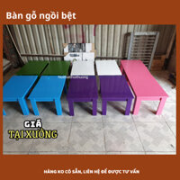 Bàn Trà Sữa Ngồi Bệt, Bàn Gỗ Giá Rẻ