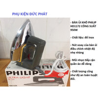 BÀN ỦI KHÔ PHILIP HD1172 CÔNG SUẤT 950W ĐẾ INOX MẪU HUYỀN THOẠI NGÀY XƯA BAO BỀN