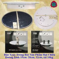 Bàn xoay sản phẩm hai chiều, đế xoay trưng bày sản phẩm 15cm, 20cm, 35cm, tải 10kg