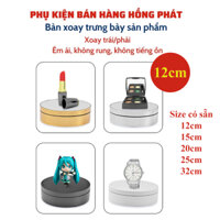 Bàn xoay trưng bày sản phẩm, đế xoay mô hình, livestream, size 12cm, dùng pin hoặc điện 220v, xoay 2 chiều 360 độ