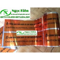 băng cảnh báo cáp ngầm điện lực bản song ngữ 30cm x 500  met