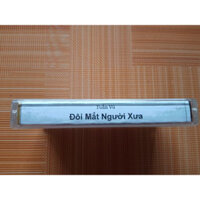 băng cassette chất lượng cao, type UDII chương trình ca nhạc Đôi mắt người xưa - tape t5