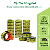 Băng dính hàng dễ vỡ 💥 GIÁ TỐT NHẤT 💥 băng keo in chữ hàng dễ vỡ sử dụng dán niêm phong hàng