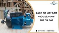 Bảng giá máy bơm nước đẩy cao 1 pha giá tốt 03/2026