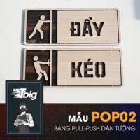 [Bảng gỗ Decor Nội Thất] Bảng hướng dẫn kéo đẩy mở cửa ra vào bằng gỗ có sẵn keo 2 mặt