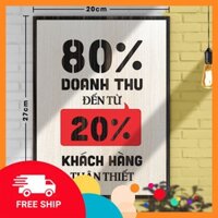 [Bảng gỗ slogan]  114: 80% doanh thu đến từ 20% khách hàng thân thiết 20x27cm