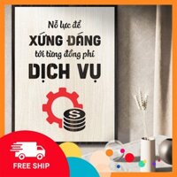 [Bảng gỗ slogan]  87 - Nỗ lực để xứng đáng tới từng đồng phí dịch vụ