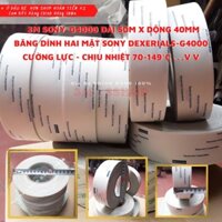 Bang Keo 3M 2 Mat Trong Suot. Sieu Chiu nhiet. Khổ 40mm*50M #SONY_G4000_DEXERIALS