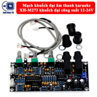 Bảng mạch khuếch đại âm thanh karaoke XH-M273 khuếch đại công suất DC12-24V