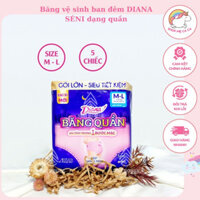 BĂNG QUẦN DIANA SENSI M-L GÓI 5 CHIẾC/ BĂNG VỆ SINH DIANA SENSI BAN ĐÊM DẠNG QUẦN .