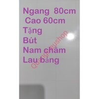 Bảng từ trắng không khung kích thước 60 x 80cm tặng kèm bút,nam châm,lau bảng