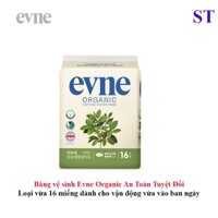 Băng vệ sinh Hàn Quốc Evne Organic loại lớn 16 miếng dành cho vận động vừa vào ban ngày