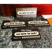 Bảng "vui lòng gọi món tại quầy" chất liệu gỗ, chữ nổi 3d kèm pass wifi theo yêu cầu,kích thước 28cm