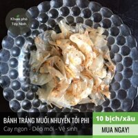 Bánh tráng muối nhuyễn tỏi phi nhà làm chánh gốc Trảng Bàng Tây Ninh