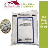[Bao 25KG] Muối Viên Ấn Độ Hoàn Nguyên Hạt Dùng Cho Cột Lọc Nước Và Máy Rửa Bát