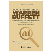 Báo Cáo Tài Chính Dưới Góc Nhìn Của Warren Buffett Tái Bản 2021