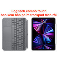 Bao da bàn phím Logitech Combo Touch iPad Pro 11/12.9/ Air gen 4,5,6/iPad gen 7,8, - Hàng chính hãng - bảo hành 12 tháng