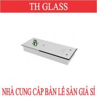 BÁO GIÁ BẢN LỀ CỬA KÍNH THỦY LỰC