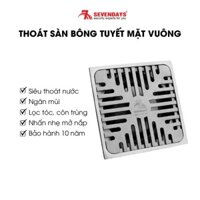 [BẢO HÀNH 10 NĂM] Phễu Thoát Sàn Siêu Thoát Nước Ngăn Mùi SEVENDAYS Bông Tuyết Mặt Vuông Inox Cao Cấp Mã SAV-12UL-01X