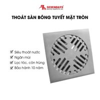 [BẢO HÀNH 10 NĂM] Thoát Sàn Chống Mùi SEVENDAYS Bông Tuyết Mặt Tròn Inox Cao cấp