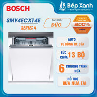[BẢO HÀNH 3 NĂM TOÀN QUỐC] Máy Rửa Chén Âm Toàn Phần Bosch SMV4ECX14E - Tự Động Hé Cửa