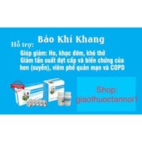 Bảo Khí Khang (hỗ trợ : giảm :ho; khạc đờm; khó thở, giảm tái phát và biến chứng trong hen suyễn...)