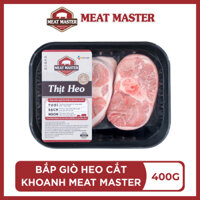 Bắp giò heo cắt khoanh Meat Master  400G  - Giao nhanh