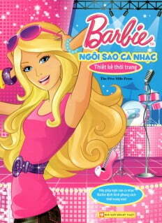 Barbie thiết kế thời trang - Ngôi sao ca nhạc