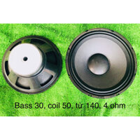 Bass 30, coil 50, từ 140, 4 ohm (giá 1 bass)