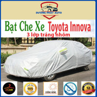 Bạt Che Phủ Xe Toyota Innova Cao Cấp (bạt 3 lớp Tráng Nhôm, chống xước)
