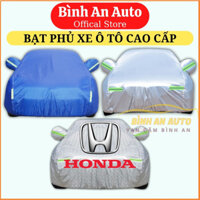 Bạt Phủ Xe Ô Tô Honda CRV, Brio, City, HRV, BRV, Accord, Civic, Jazz, bạt tráng nhôm vải dù vải gió