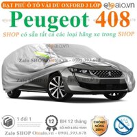 Bạt phủ xe ô tô Peugeot 408 car covers vải dù oxford 3 lớp cao cấp - OTOALO