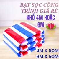 Bạt Sọc Công Trình Giá Rẻ Cuộn 4m x 50m hoặc 6m x 50m