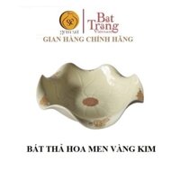 Bát thả hoa lá sen tụ lộc men vàng ánh kim