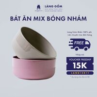Bát tô ăn cơm mix nhám bóng giữ nhiệt