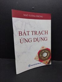 Bát Trạch ứng dụng mới 80% ố nhẹ 2000 HCM2207 Ngô Tương Phùng TÂM LINH - TÔN GIÁO - THIỀN