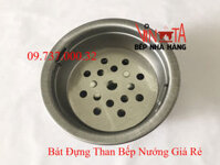 Bầu Than, Bát để than, xô đựng than bếp nướng tại bàn giá rẻ, bền đẹp
