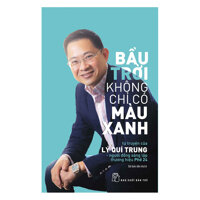Bầu Trời Không Chỉ Có Màu Xanh Tái Bản 2017
