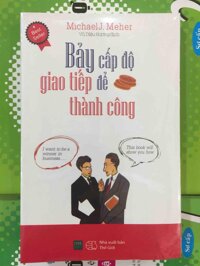 Bảy cấp độ giao tiếp để thành công