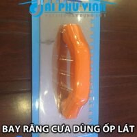 Bay răng cưa ốp lát gạch đá loại 8mm