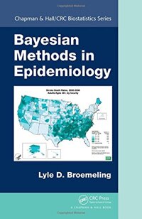 Bayesian Methods in Epidemiology (Chapman & Hall/CRC Biostatistics Series)