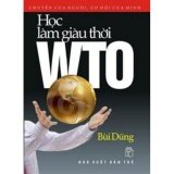Học Làm Giàu Thời WTO