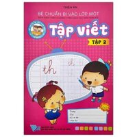 Bé Chuẩn Bị Vào Lớp 1 - Tập Viết - Tập 2 Tái Bản