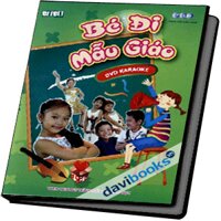 Bé Đi Mẫu Giáo DVD Karaoke