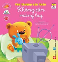 Bé Học Cách Yêu Thương - Yêu Thương Bản Thân - Không Cắn Móng Tay