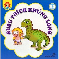 Bé Học Lễ Giáo - Bubu Tập 22: Bubu Thích Khủng Long (Tái Bản)