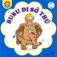 Bé Học Lễ Giáo - Bubu Tập 28 Bubu Đi Sở Thú Tái Bản