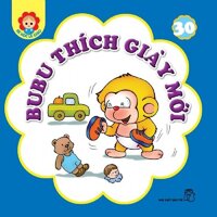 Bé Học Lễ Giáo - Bubu Tập 30: Bubu Thích Giày Mới